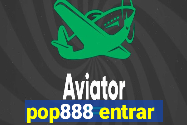 pop888 entrar